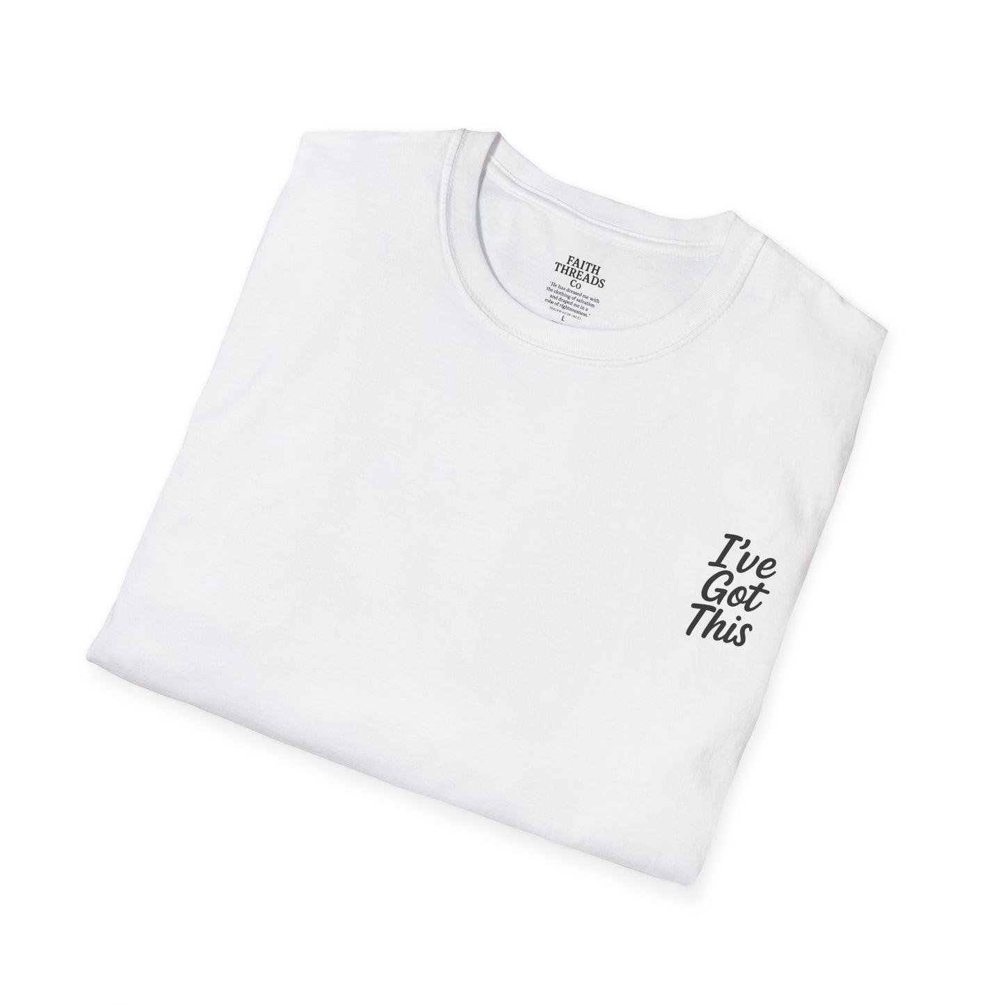 Unisex T-Shirt I've Got This Tee