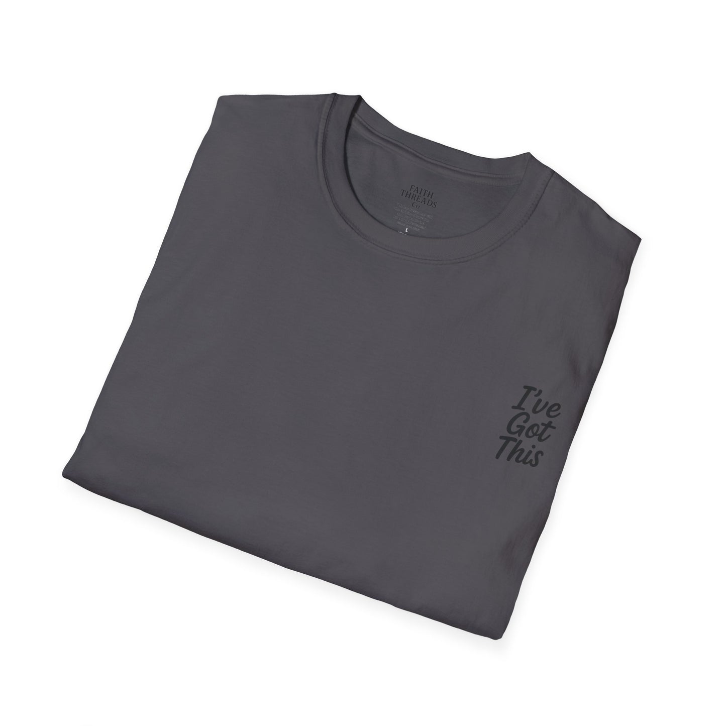 Unisex T-Shirt I've Got This Tee