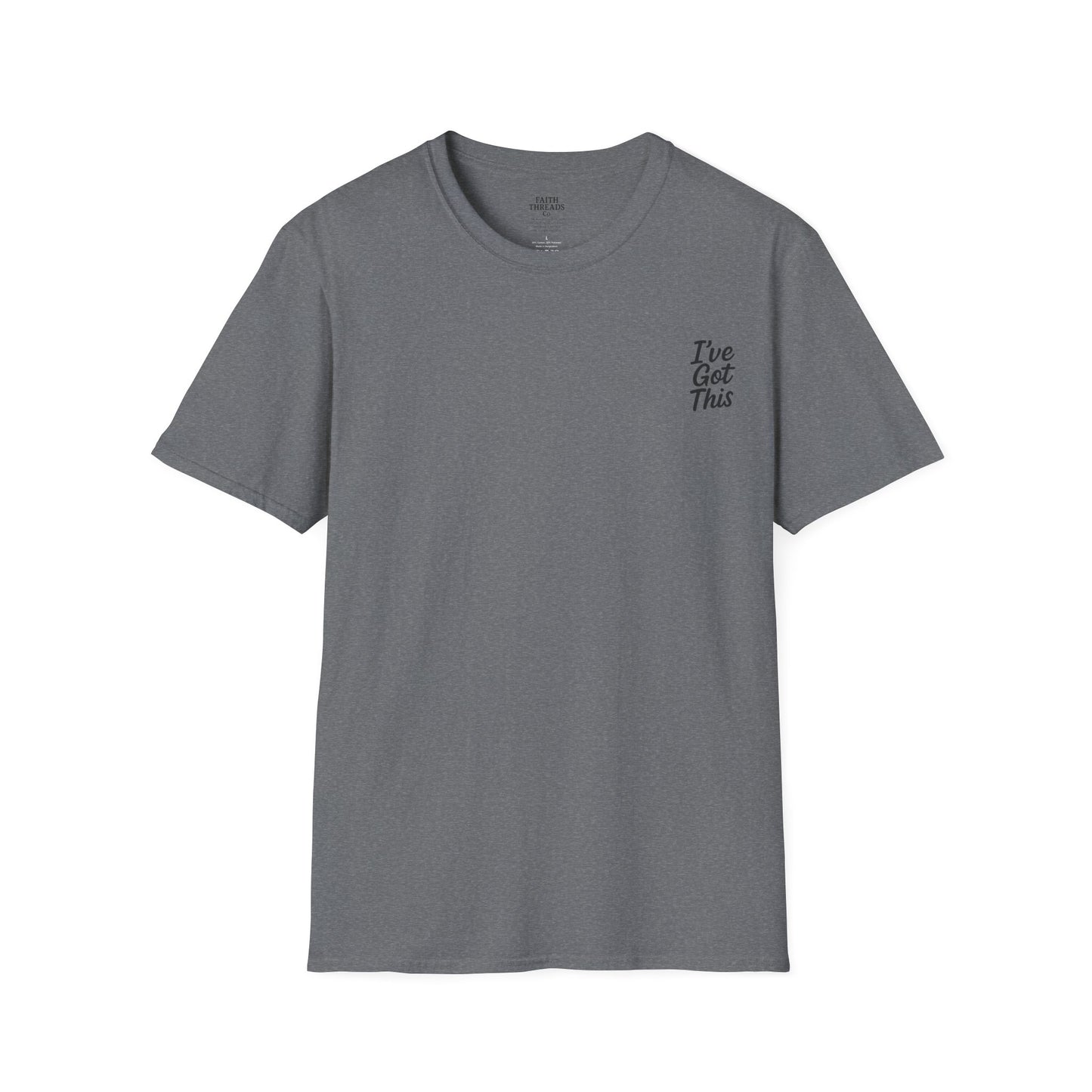 Unisex T-Shirt I've Got This Tee