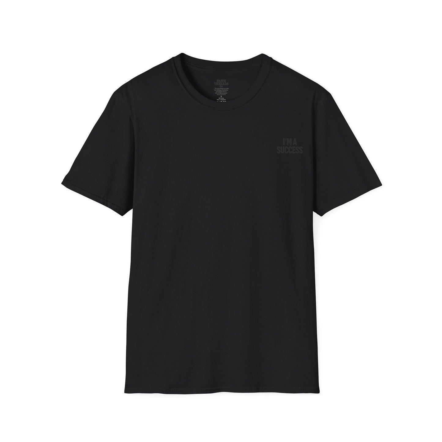 Success Unisex Softstyle T-Shirt - I'm a Success Tee