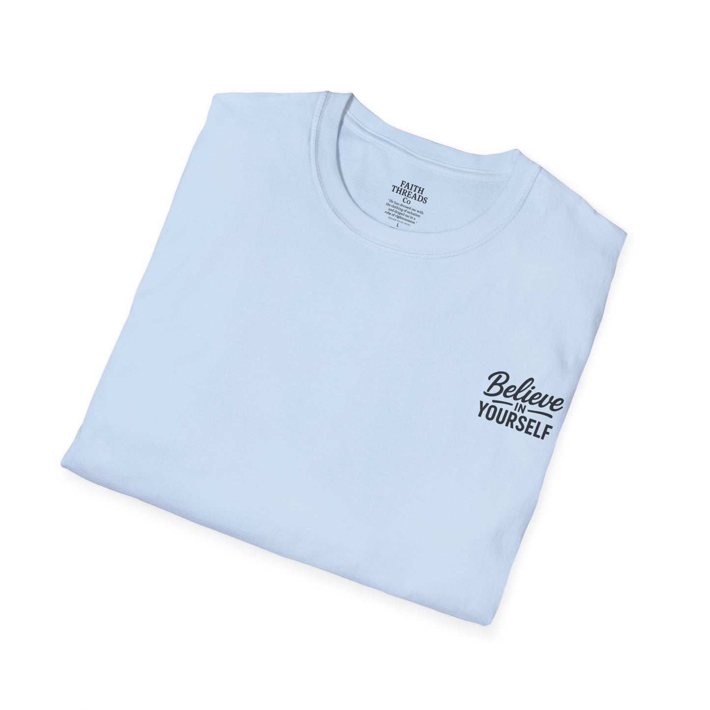 Believe in Yourself T-Shirt