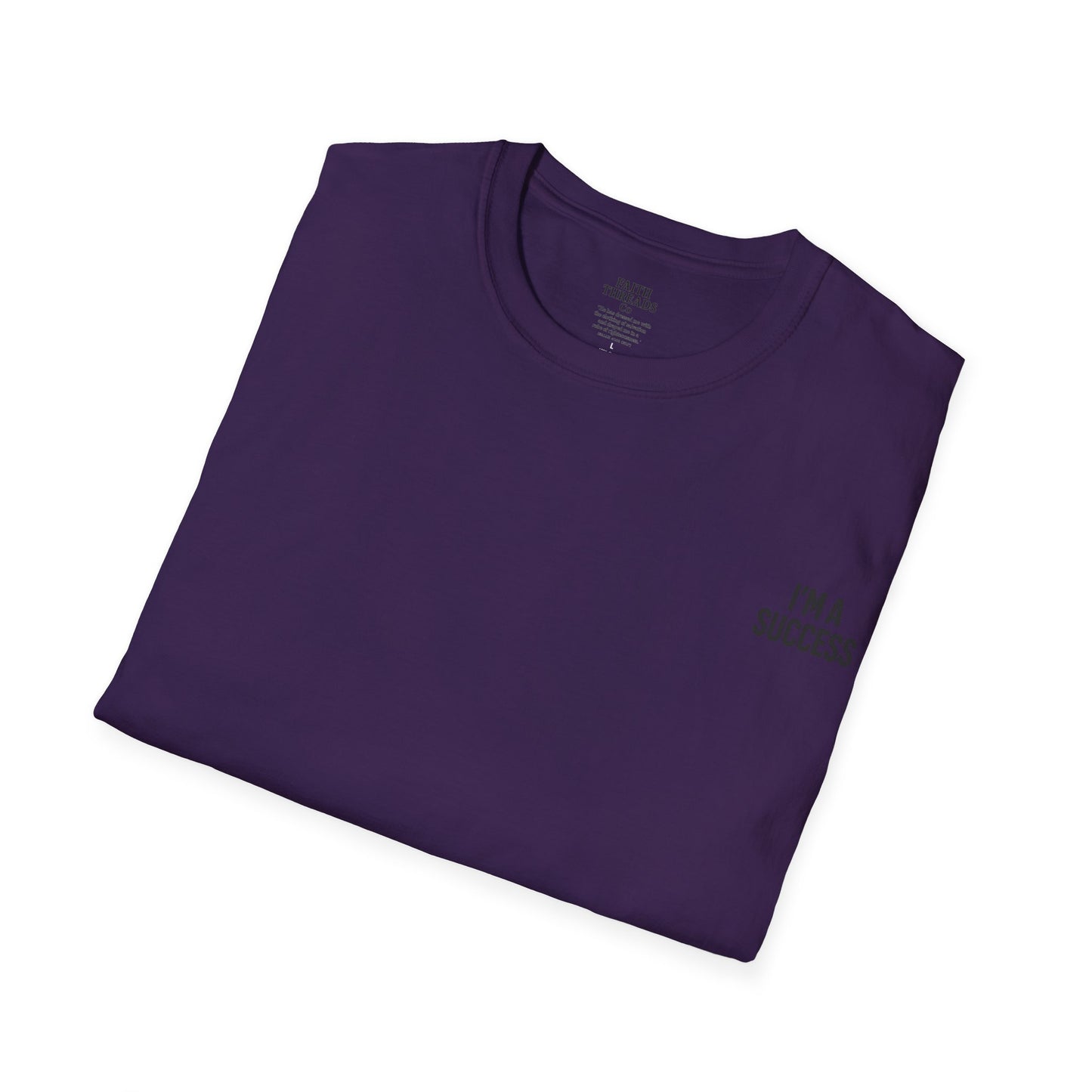 Success Unisex Softstyle T-Shirt - I'm a Success Tee