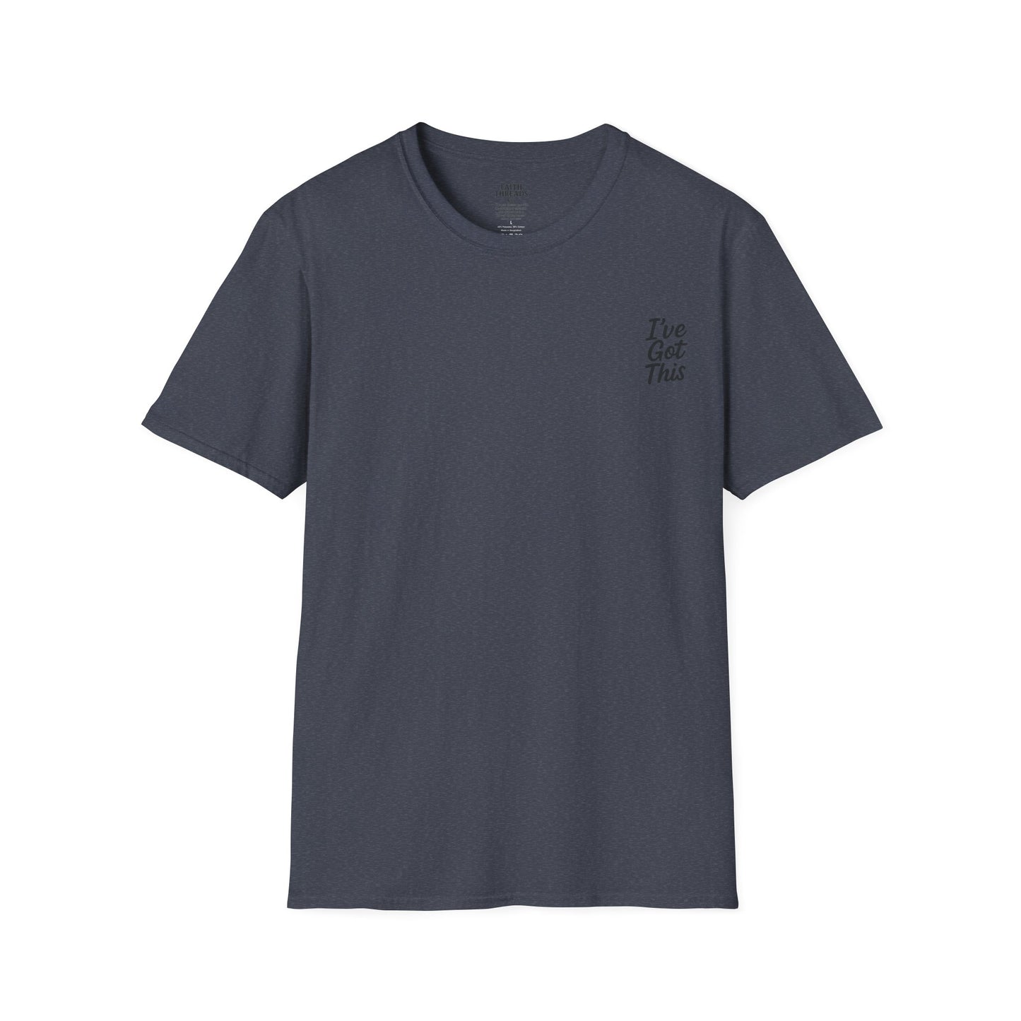 Unisex T-Shirt I've Got This Tee