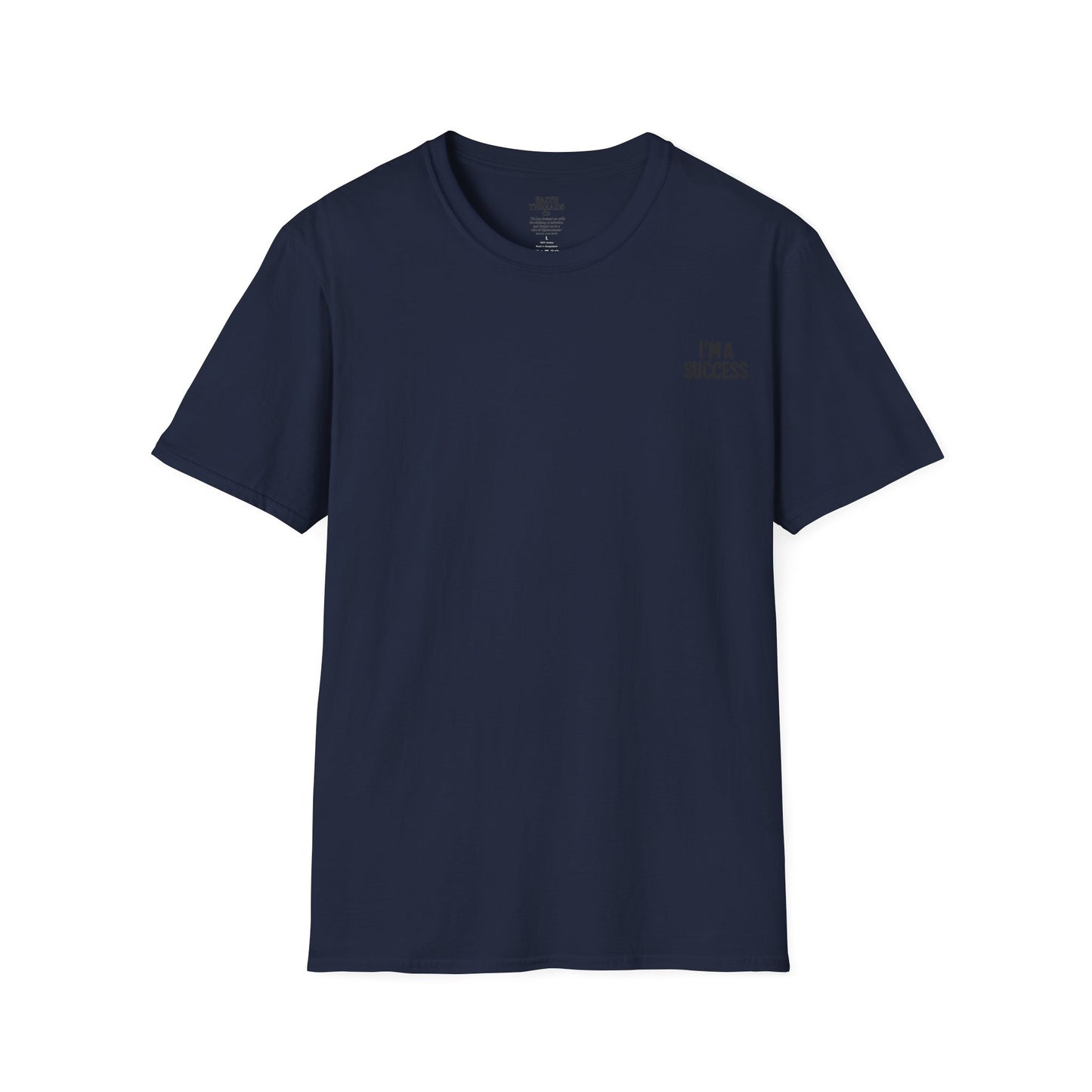 Success Unisex Softstyle T-Shirt - I'm a Success Tee