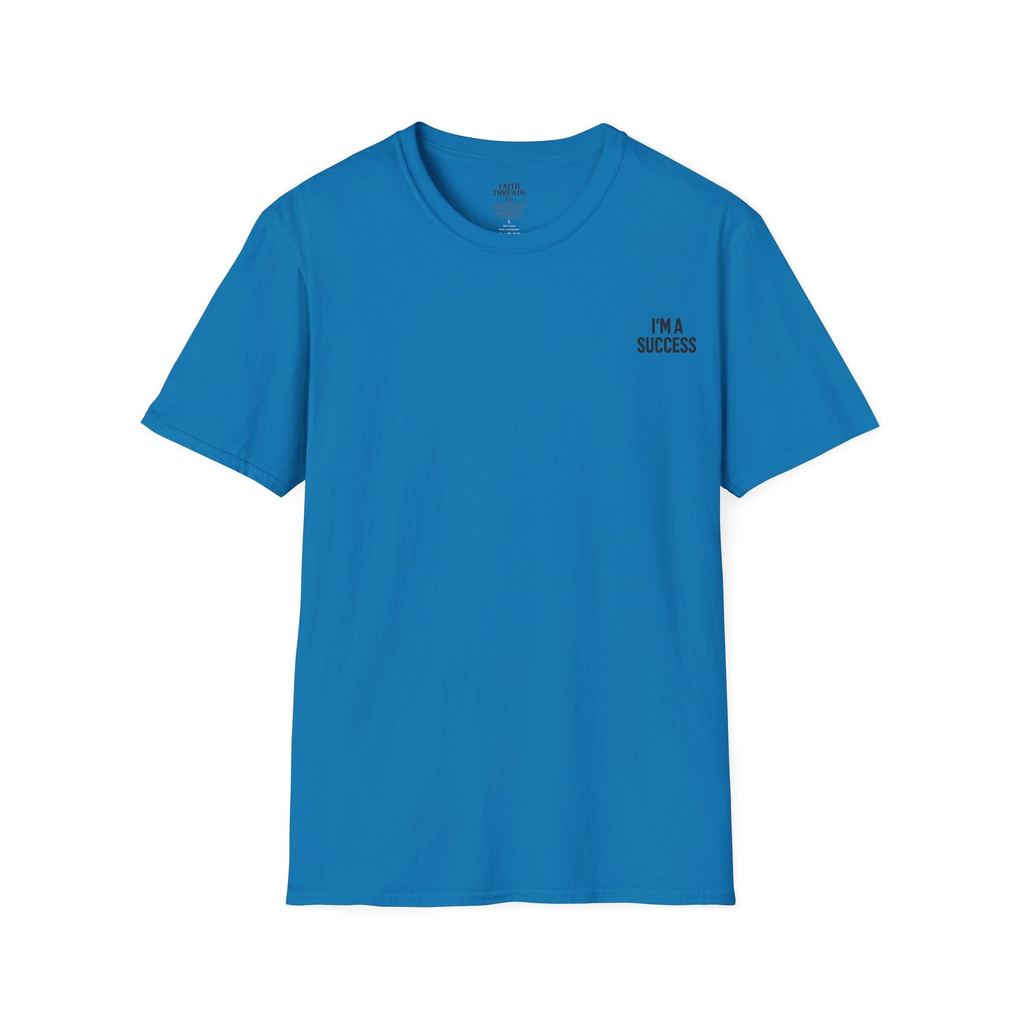 Success Unisex Softstyle T-Shirt - I'm a Success Tee